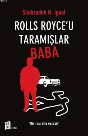 Rolls Royce’U Taramışlar Baba - Mona Kitap
