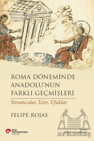 Roma Döneminde Anadolu'nun Farklı Geçmişleri - 1