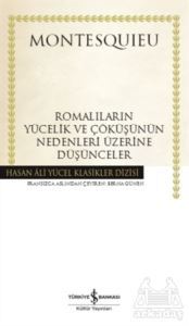 Romalıların Yücelik Ve Çöküşünün Nedenleri Üzerine Düşünceler - 1