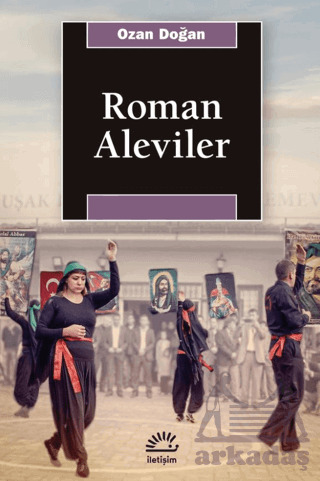 Roman Aleviler - İletişim Yayınevi