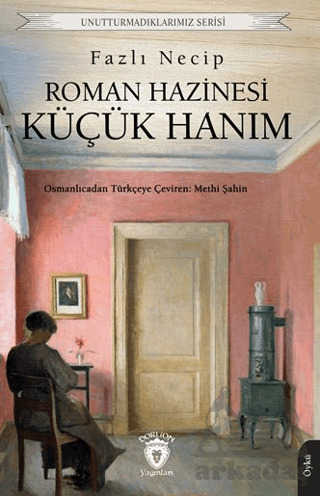 Roman Hazinesi Küçük Hanım - Dorlion Yayınları