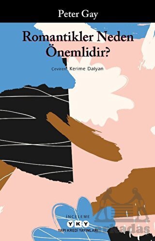 Romantikler Neden Önemlidir? - Yapı Kredi Yayınları