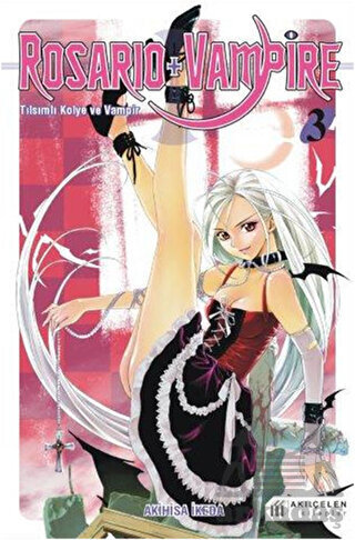 Rosario + Vampire - Tılsımlı Kolye ve Vampir 03 - Akılçelen Kitaplar