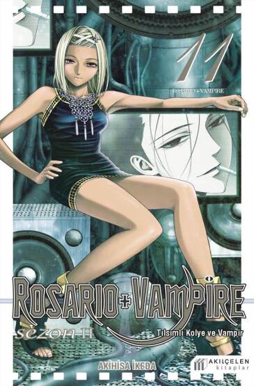Rosario Vampire - Tılsımlı Kolye ve Vampir II. Sezon  11 - Akılçelen Kitaplar