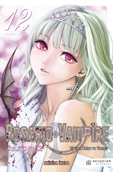 Rosario + Vampire - Tılsımlı Kolye ve Vampir Sezon: 2 12 - Akılçelen Kitaplar