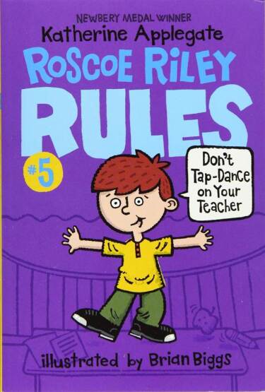 Roscoe Riley Rules #5: Don't Tap-Dance on Your Teacher - Roscoe Riley Rules - 1