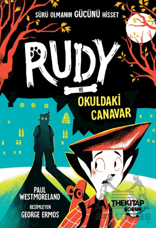 Rudy Ve Okuldaki Canavar - The Kitap Çocuk