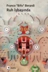 Ruh İşbaşında; (Yabancılaşmadan Otonomiye) - 1