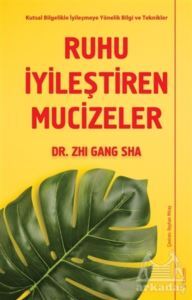 Ruhu İyileştiren Mucizeler - 1