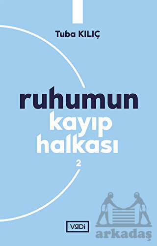 Ruhumun Kayıp Halkası - 2 - Vadi Yayınları