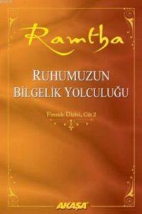 Ruhumuzun Bilgelik Yolculuğu; Fireside Dizisi - Cilt 2 - 1