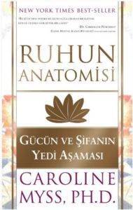 Ruhun Anatomisi; Gücün Ve Şifanın Yedi Aşaması - Butik Yayıncılık