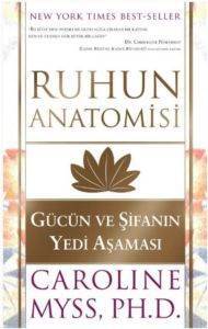 Ruhun Anatomisi; Gücün Ve Şifanın Yedi Aşaması - 1