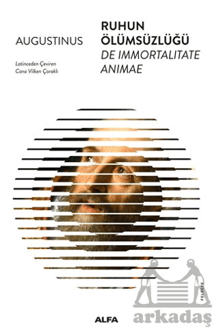 Ruhun Ölümsüzlüğü - Alfa Yayınları