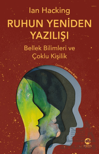 Ruhun Yeniden Yazılışı: Bellek Bilimleri Ve Çoklu Kişilik - Nova Kitap