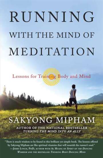 Running with the Mind of Meditation - Three Rivers Press USA