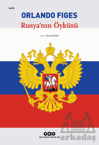 Rusya'nın Öyküsü - Yapı Kredi Yayınları