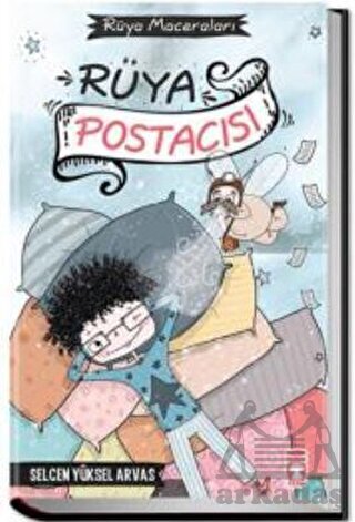 Rüya Postacısı - Rüya Maceraları - Timaş Çocuk