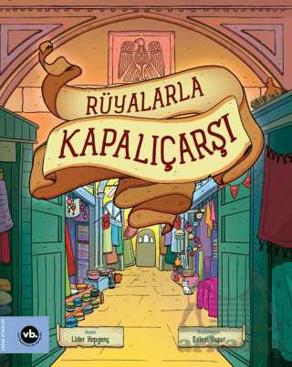 Rüyalarla Kapalıçarşı - Vakıfbank Kültür Yayınları