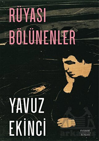 Rüyası Bölünenler - Everest Yayınları