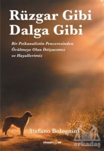 Rüzgar Gibi Dalga Gibi - Okuyan Us Yayınları