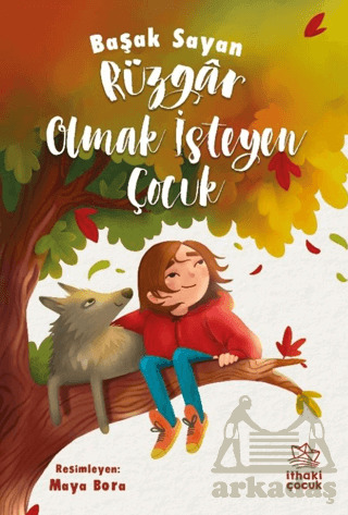Rüzgar Olmak İsteyen Çocuk - 1