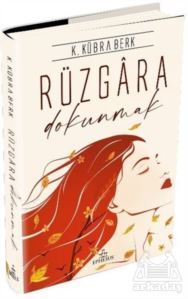 Rüzgara Dokunmak (Ciltli) - Ephesus Yayınları