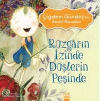 Rüzgarın İzinde Düşlerin Peşinde; Çiğdem Güneş'ten Renkli Masallar - Altın Kitaplar