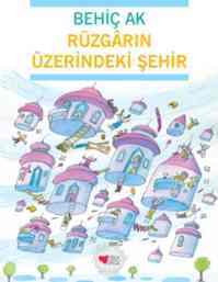 Rüzgarın Üzerindeki Şehir; Birlikte Okuyalım Dizisi - Can Yayınları