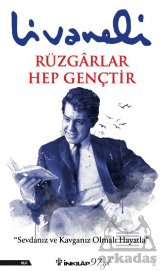 Rüzgarlar Hep Gençtir - İnkılap Kitabevi