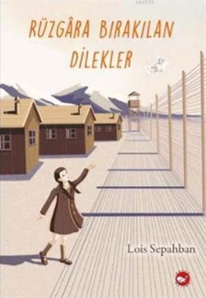 Rüzgâra Bırakılan Dilekler - Beyaz Balina Yayınları