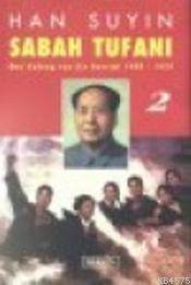 Sabah Tufanı 2; Mao Zedung Ve Çin Devrimi - Berfin Yayınları