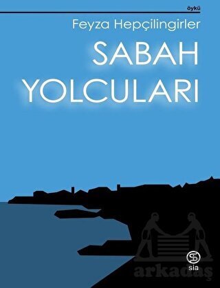 Sabah Yolcuları - Siakitap