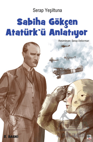 Sabiha Gökçen Atatürk’Ü Anlatıyor - İleri Yayınları