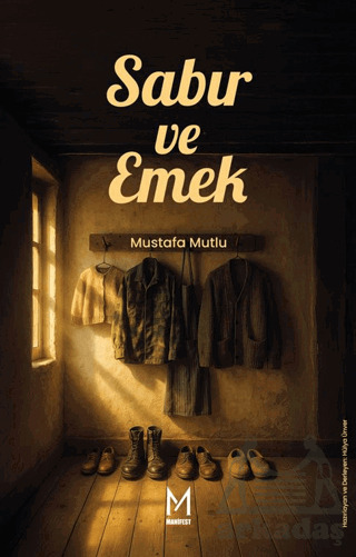 Sabır Ve Emek - 1