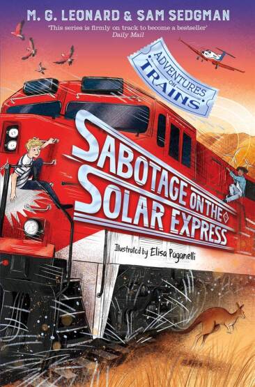 Sabotage on the Solar Express - Adventures on Trains Series - Macmillan UK