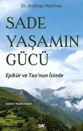 Sade Yaşamın Gücü - Say Yayınları