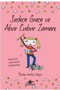 Sadece Grace Ve Abur Cubur Zamanı; 5. Kitap - 1