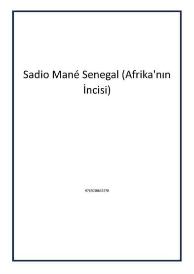 Sadio Mané Senegal (Afrika'nın İncisi) - 1