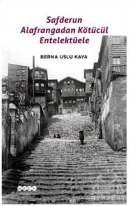 Safderun Alafrangadan Kötücül Entelektüele - Hece Yayınları