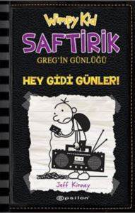 Saftirik Greg'in Günlüğü 10 - Hey Gidi Günler! - Epsilon Yayınevi