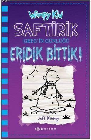 Saftirik Greg'in Günlüğü 13 - Eridik Bittik! - Epsilon Yayınevi