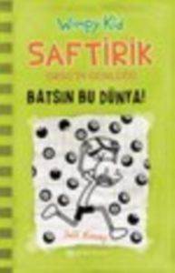 Saftirik Greg'in Günlüğü 8 - Batsın Bu Dünya! - Epsilon Yayınevi