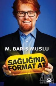 Sağlığına Format At - Doğan Kitap