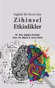 Sağlıklı Bir Beyin İçin Zihinsel Etkilikler - 1