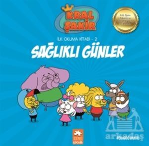 Sağlıklı Günler - Kral Şakir İlk Okuma 2 - Eksik Parça Yayınları