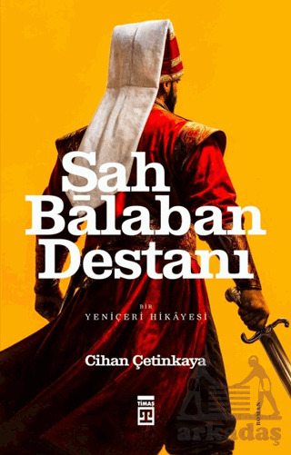 Şah Balaban Destanı - Bir Yeniçeri Hikayesi - 1