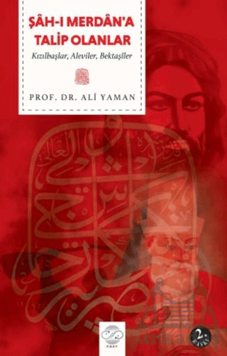 Şah-I Merdan’A Talip Olanlar - Post Yayınevi