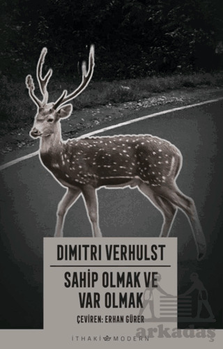 Sahip Olmak Ve Var Olmak - 1