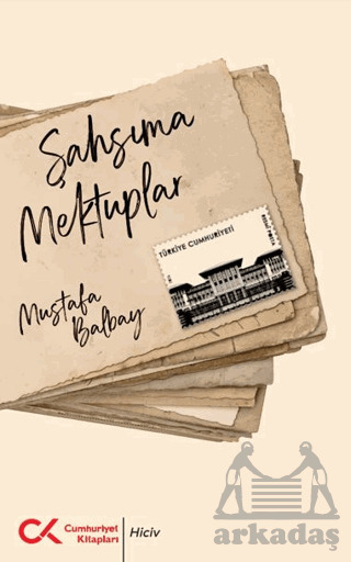 Şahsıma Mektuplar - Cumhuriyet Kitapları